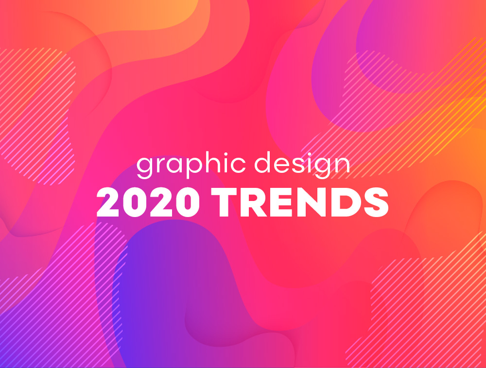 Graphic Design 2020 Trends