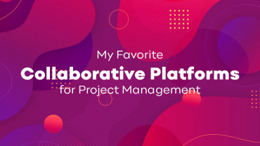 My Favorite Collaborative Platforms